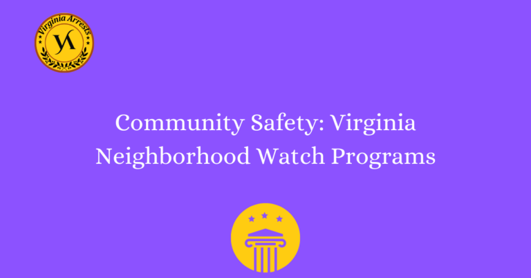 Community Safety: Virginia Neighborhood Watch Programs