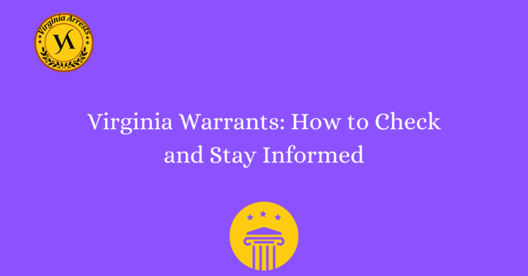 Virginia Warrants: How to Check and Stay Informed