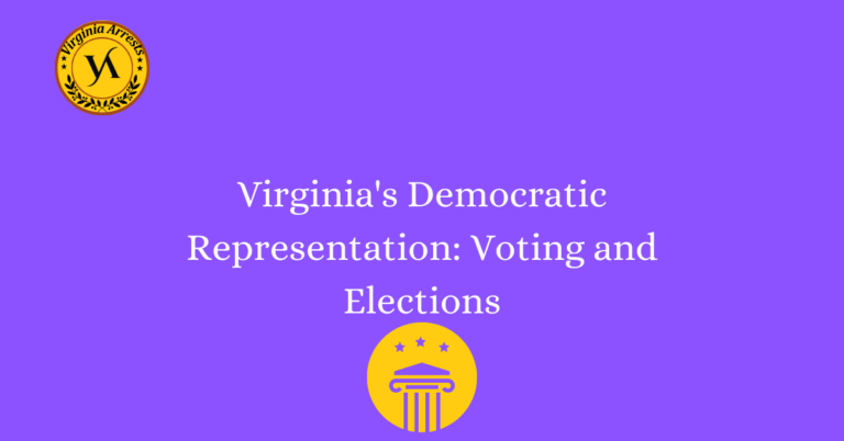 Virginia's Democratic Representation: Voting and Elections